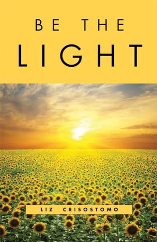 Be The Light [Paperback]