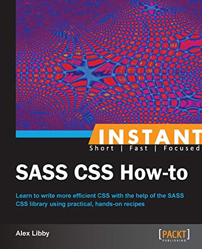 Instant SASS CSS Ho-To [Paperback]