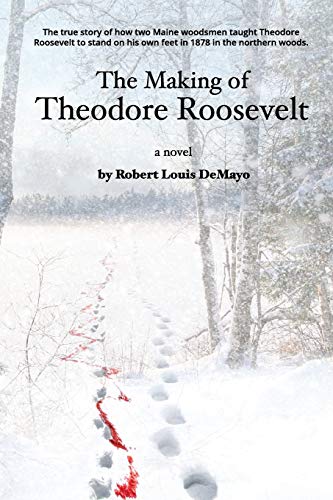 The Making Of Theodore Roosevelt [Paperback]