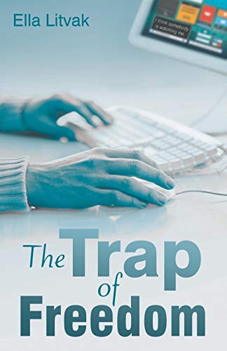 The Trap Of Freedom [Paperback]