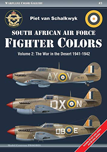 South African Air Force Fighter Colors: Vol. 2 The War in the Desert 1941-1942 [Paperback]