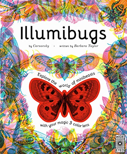 Illumibugs: Explore the world of mini beasts with your magic 3 color lens [Hardcover]