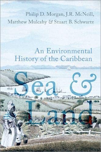 Sea and Land: An Environmental History of the