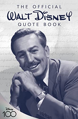 The Official Walt Disney Quote Book [Hardcover]