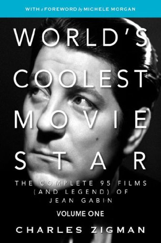 World's Coolest Movie Star The Complete 95 Films (and Legend) Of Jean Gabin, Vo [Hardcover]