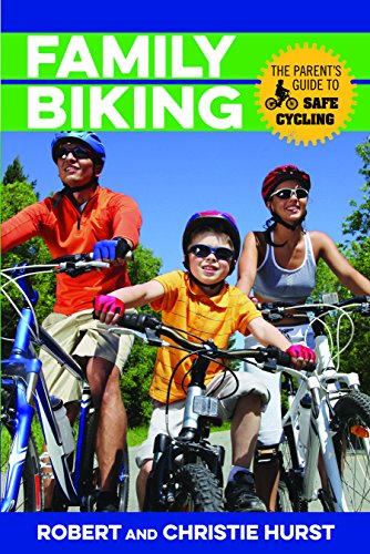 Family Biking: The Parent's Guide to Safe Cycling [Paperback]