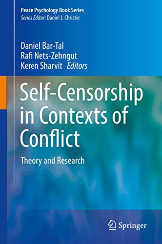 Self-Censorship in Contexts of Conflict: Theory and Research [Hardcover]