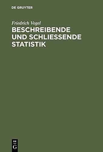 Beschreibende und Schlieende Statistik  Aufgaben und Beispiele [Hardcover]