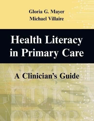 Health Literacy in Primary Care A Clinician's Guide [Paperback]