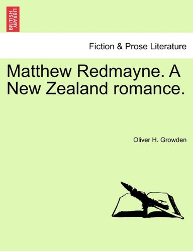 Matthe Redmayne a Ne Zealand Romance [Paperback]