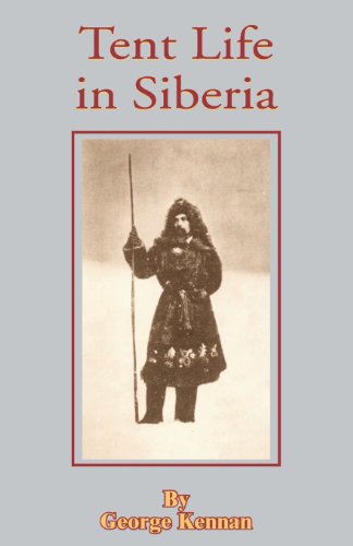 Tent Life In Siberia [Paperback]