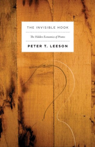 The Invisible Hook: The Hidden Economics of Pirates [Paperback]