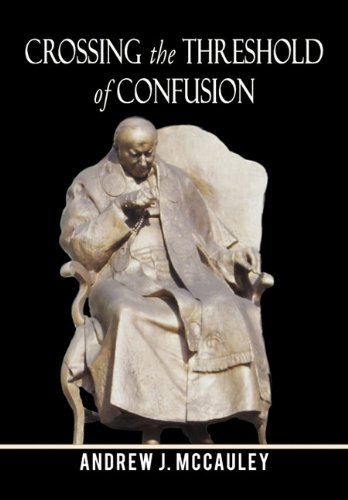 Crossing the Threshold of Confusion [Hardcover]