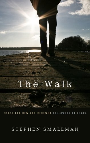 The Walk: Steps For New And Renewed Followers