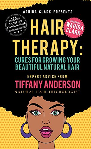 Hair Therapy Cure For Groing Your Beautiful Natural Hair [Hardcover]