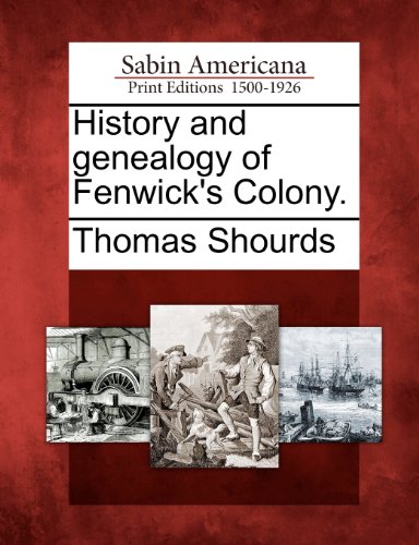 History And Genealogy Of Fenwick's Colony. [Paperback]