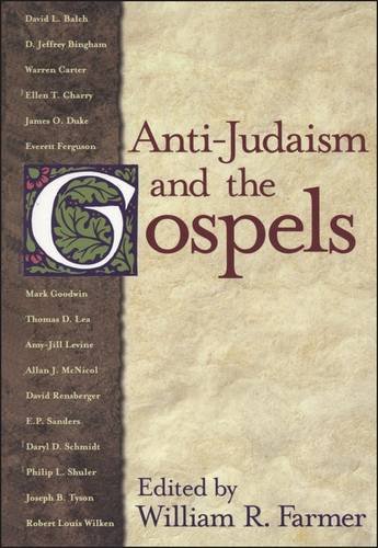 Anti-Judaism and the Gospels [Paperback]