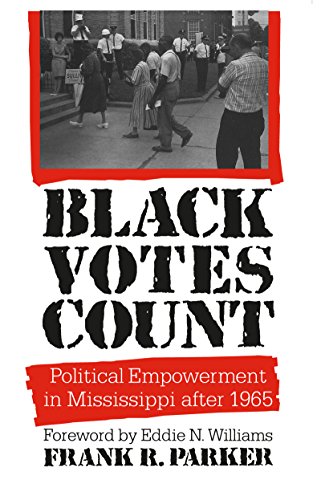 Black Votes Count Political Empoerment In Mississippi After 1965 [Paperback]