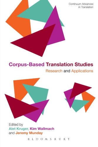 Corpus-Based Translation Studies Research and Applications [Paperback]