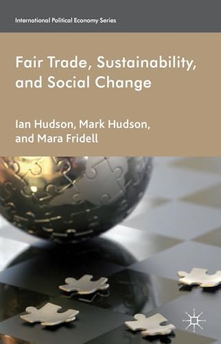 Fair Trade, Sustainability and Social Change [Hardcover]