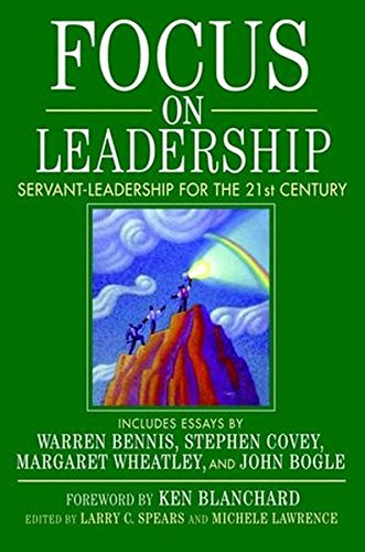 Focus on Leadership Servant-Leadership for the Twenty-First Century [Hardcover]