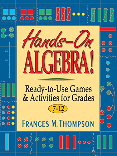 Hands-On Algebra Ready-to-Use Games & Activities for Grades 7-12 [Paperback]