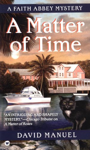 A Matter of Time A Faith Abbey Mystery [Paperback]