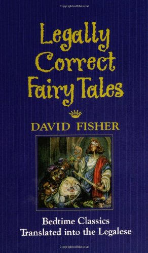 Legally Correct Fairy Tales [Hardcover]