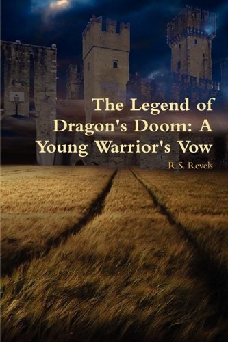 Legend of Dragon's Doom A Young Warrior's Vo [Paperback]