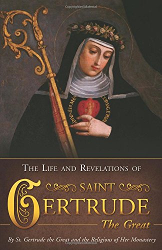 Life & Revelations Of Saint Gertrude The Great [Paperback]