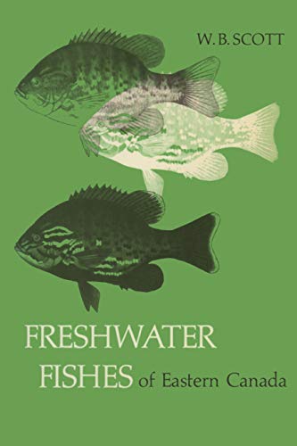 Freshater Fishes of Eastern Canada [Paperback]