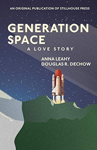 Generation Space A Love Story [Paperback]