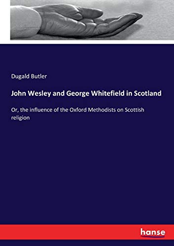 John Wesley and George Whitefield in Scotland [Paperback]