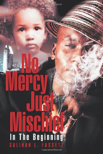 No Mercy Just Mischief  In the Beginning [Paperback]