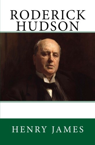 Roderick Hudson The Original Edition Of 1908 [Paperback]