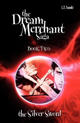 The Dream Merchant Saga Book To, The Silver Sord [Paperback]