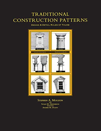 Traditional Construction Patterns Design and Detail Rules-of-Thumb [Paperback]