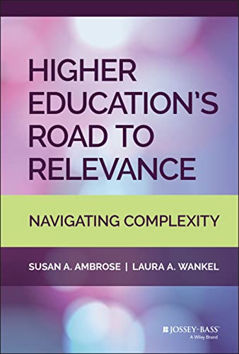 Higher Education's Road to Relevance: Navigating Complexity [Hardcover]