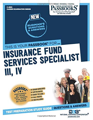 Insurance Fund Services Specialist III, IV [Paperback]