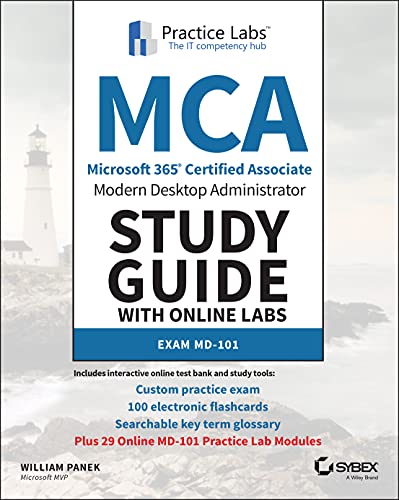 MCA Modern Desktop Administrator Study Guide with Online Labs: Exam MD-101 [Paperback]