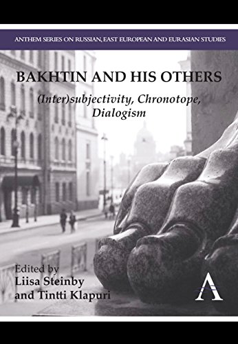 Bakhtin and his Others (Inter)subjectivity, Chronotope, Dialogism [Hardcover]