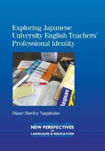 Exploring Japanese University English Teachers' Professional Identity [Paperback]