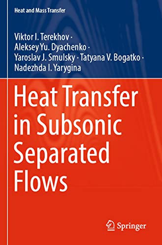 Heat Transfer in Subsonic Separated Flows [Paperback]