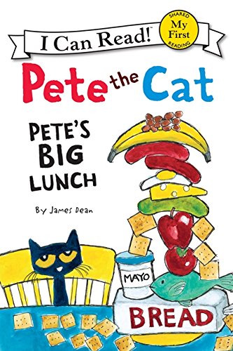 Pete The Cat: Pete's Big Lunch (my First I Can Read) [Paperback]