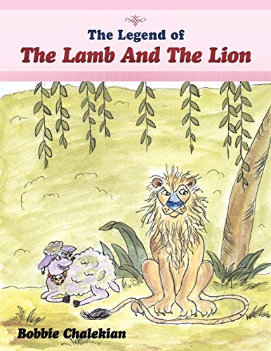 Legend of the Lamb and the Lion [Paperback]