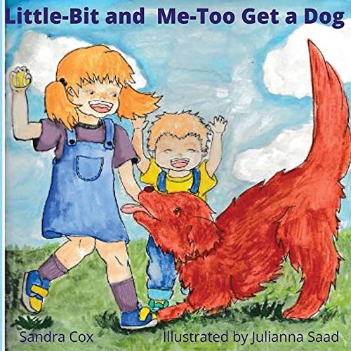 Little-Bit and Me-Too Get a Dog [Paperback]