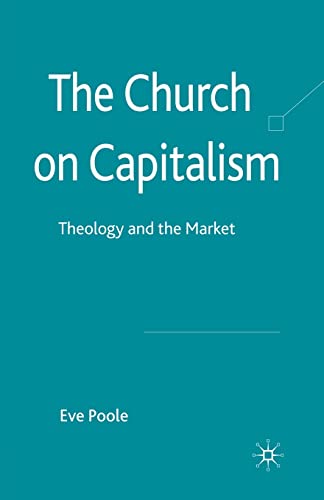 The Church on Capitalism: Theology and the Market [Paperback]