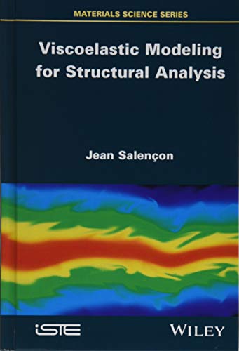 Viscoelastic Modeling for Structural Analysis [Hardcover]