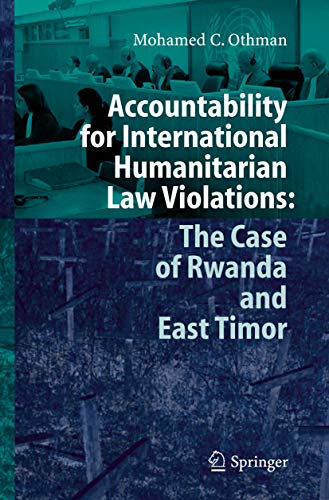 Accountability for International Humanitarian Law Violations: The Case of Rwanda [Paperback]