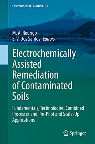 Electrochemically Assisted Remediation of Contaminated Soils: Fundamentals, Tech [Hardcover]